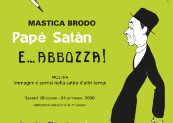 Alla Biblioteca Universitaria di Sassari, prorogata fino al 5 novembre la mostra “Masticabrodo, PapèSatan e… abbozza!”