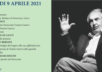 Il 9 aprile un intenso convegno in diretta streaming ricorderà lo scrittore Tonino Guerra
