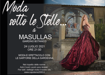 “Moda sotto le Stelle”, al Giardino Botanico di Masullas sfila l’arte della Sartoria made in Sardinia