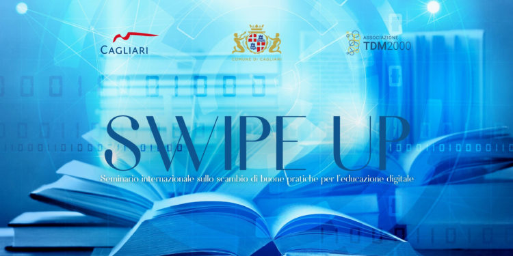 Sabato 27 novembre, a Cagliari, si terrà l’evento “SWIPE UP – Seminario sullo Scambio di buone pratiche per l’educazione digitale