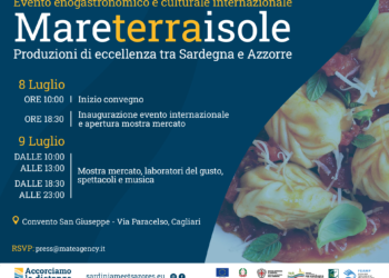 Mare Terra Isole – Produzioni di eccellenza tra Sardegna e Azzorre, è l’evento enogastronomico e culturale che si terrà l’8 luglio a Cagliari