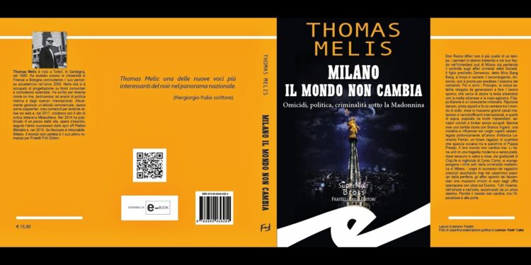 “Milano. Il mondo non cambia”, il nuovo libro di Thomas Melis