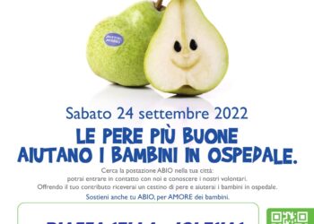 Sabato 24 settembre diciottesima Giornata Nazionale perAmore, perABIO le pere più buone aiutano i bambini in ospedale