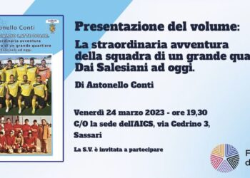 Venerdì 24 marzo, a Sassari, verrà presentato il libro “La straordinaria avventura della squadra di un grande quartiere: dai Salesiani ad oggi”