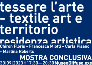 Sabato sera, all’ex Monte Granatico di  Sant’Antioco, verranno presentati gli esiti della 2ª residenza artistica 2023 del progetto Tessere l’arte – textile art e territorio