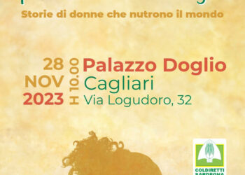 Coldiretti Donne Impresa Sardegna: saranno premiate martedì 28 novembre a Cagliari (Teatro Palazzo Doglio) le nove “Storie di Donne che nutrono il mondo”