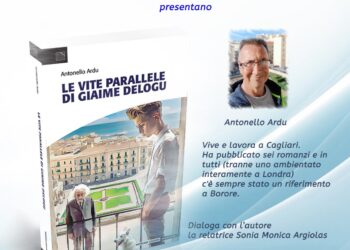 Venerdi 31 maggio ritorna a Borore Antonello Ardu con il romanzo ” le vite parallele di Giaime Delogu”.