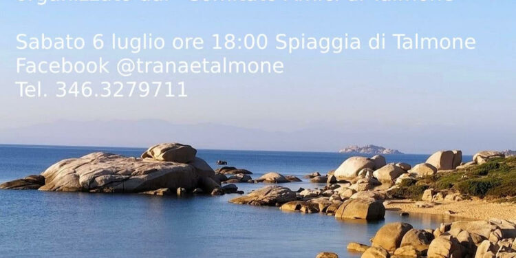 A Palau, il 6 luglio, meeting ambientalista organizzato dal Comitato “Amici di Talmone e Cala di Trana”