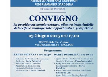 E’ in programma martedì 3 giugno, al THotel, a Cagliari, l’Assemblea Ordinaria Generale Annuale di Federmanager Sardegna