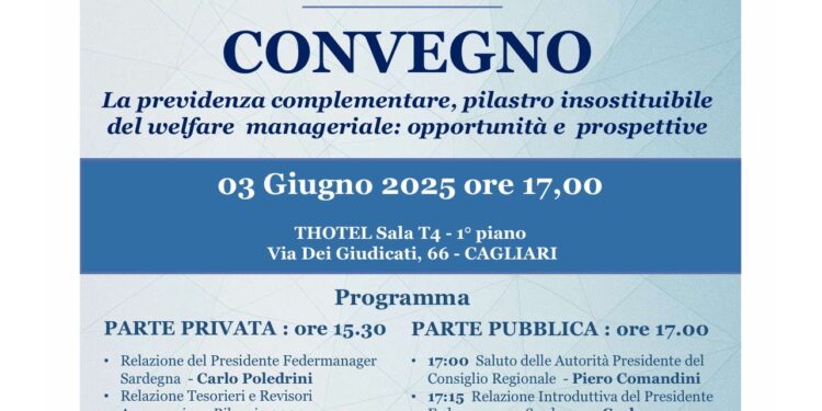 E’ in programma martedì 3 giugno, al THotel, a Cagliari, l’Assemblea Ordinaria Generale Annuale di Federmanager Sardegna