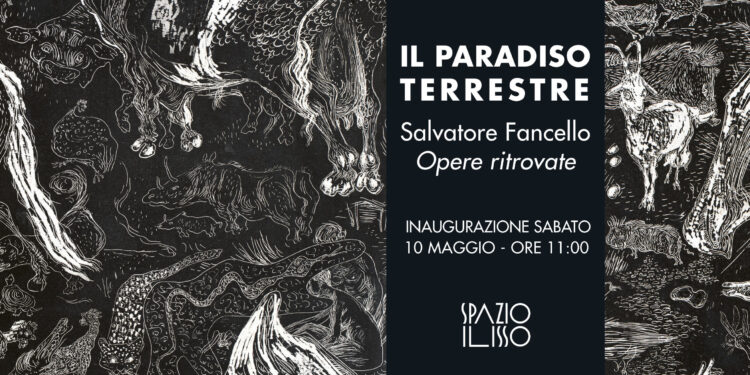 Sabato 10 maggio allo Spazio Ilisso di Nuoro si inaugura la mostra Il Paradiso Terrestre. Salvatore Fancello – Opere ritrovate