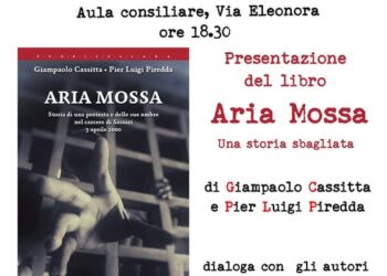 Il 26 settembre, a Borore, verrà presentato il libro “Aria Mossa – Una storia sbagliata”, di Giampaolo Cassitta e Pier Luigi Piredda