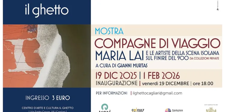 Il Centro Comunale d’Arte e Cultura Il Ghetto di Cagliari presenta la mostra “Compagne di viaggio. Maria Lai e le artiste della scena isolana sul finire del ‘900” a cura di Gianni Murtas