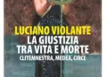 Lunedì 11 maggio a Cagliari incontro con Luciano Violante: un viaggio tra mito e giustizia con Clitemnestra, Medea e Circe