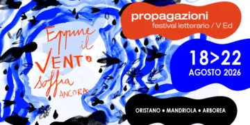 Dal 18 al 22 agosto, a Oristano, Mandriola e Arborea, si terrà il “Propagazioni Festival”