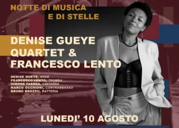 “Notte di musica e di stelle”: ad Ozieri, lunedì 10 agosto, il jazz del Denise Gueye Quartet con l’ospite speciale Francesco Lento