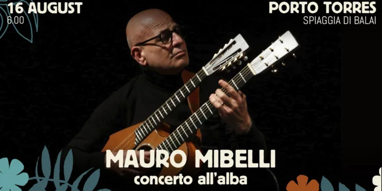 Musica sulle Bocche: il via ufficiale domenica 16 agosto con Mauro Mibelli e il concerto all’alba sulla spiaggia di Balai (Porto Torres)