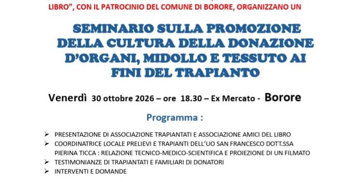 Venerdi 30 Ottobre alle ore 18,30 presso l’ex mercato civico di Borore si terrà un incontro-dibattito sulla donazione d’organi